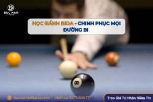 Học đánh bida- Chinh phục mọi đường bi