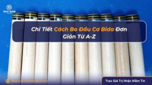 Hướng dẫn cách bo đầu cơ bida